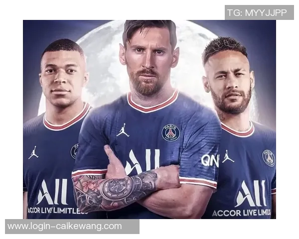 姆巴佩领衔巴黎圣日耳曼新赛季征程展望与挑战分析